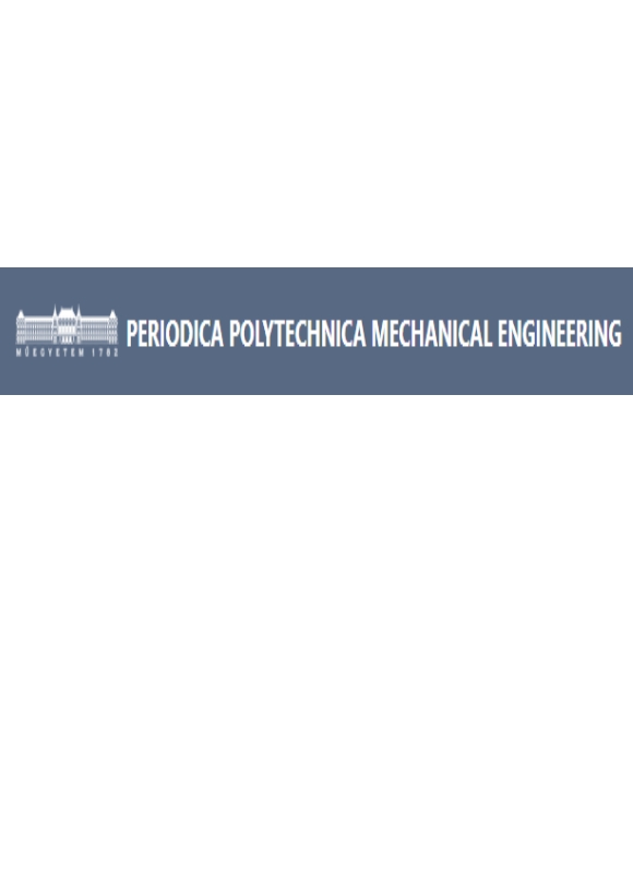 Periodica Polytechnica-mechanical Engineering